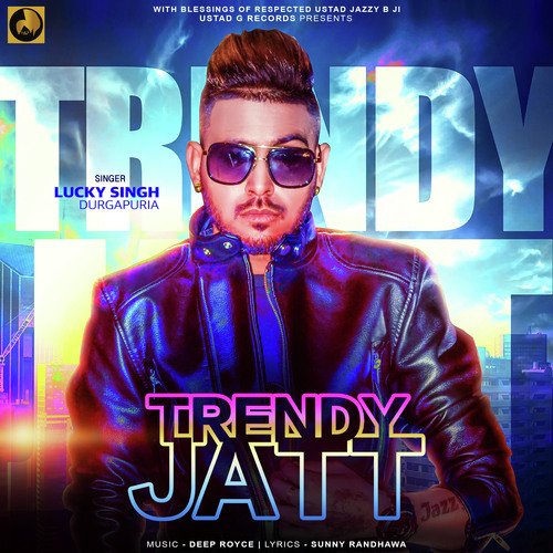 Trendy Jatt - Lucky Singh Durgapuria