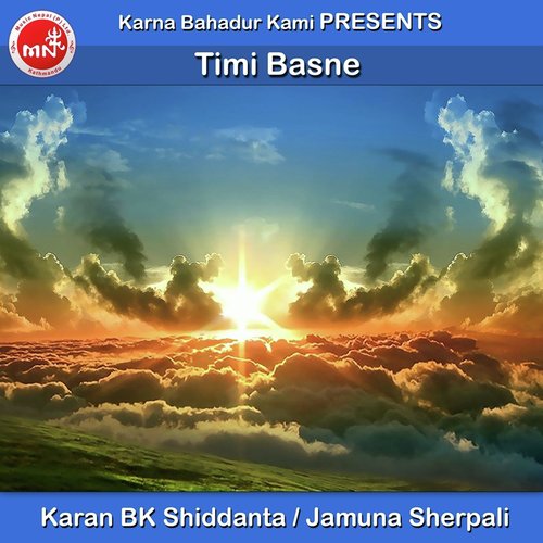 Timi Basne - Karan BK Shiddanta, Jamuna Sherpali