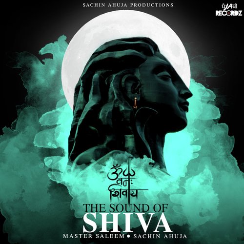 The Sound of Shiva - Master Saleem, Sachin Ahuja