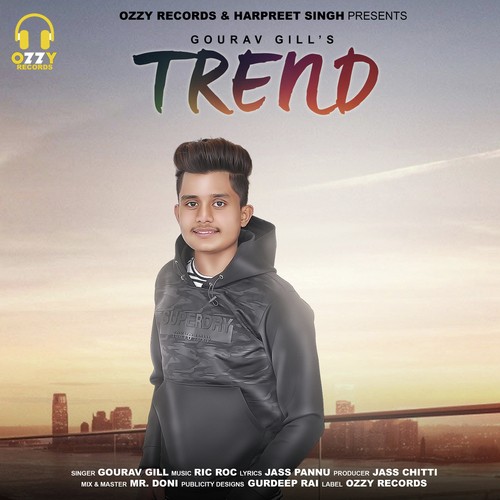 Trend - Gourav Gill, Gourav Gill