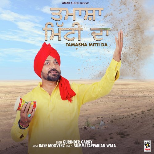 Tamasha Mitti Da - Gurinder Garry