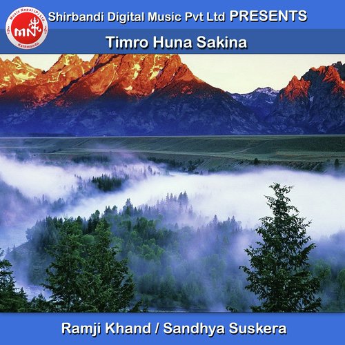 Timro Huna Sakina - Ramji Khand, Sandhya Suskera