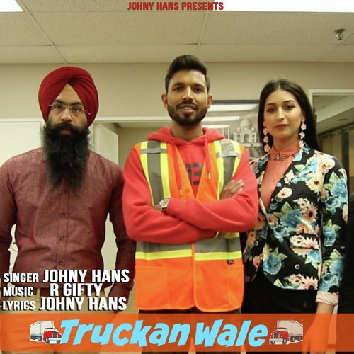 Truckan Wale - Johny Hans