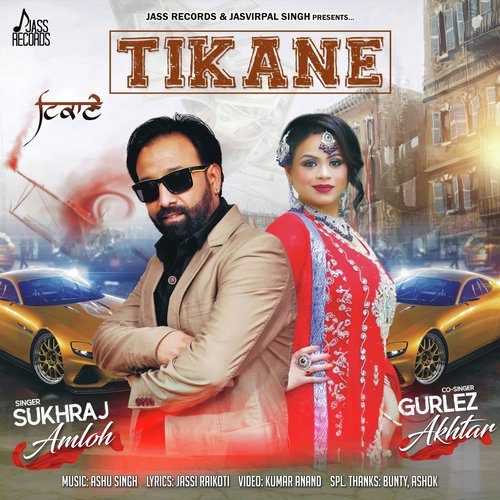 Tikane - Sukhraj Amloh, Gurlej Akhtar