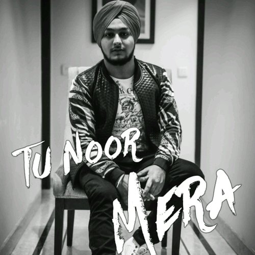 Tu Noor Mera - Sunny Sidhu