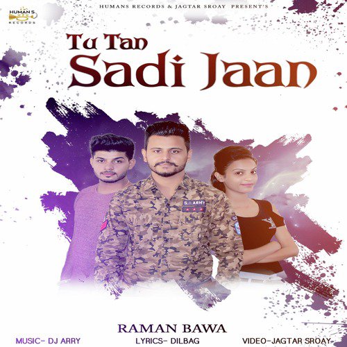Tu Tan Sadi Jaan - Raman Bawa