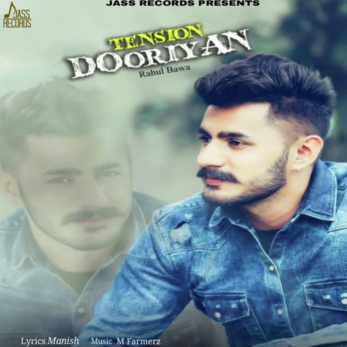 Tension Dooriyan - Rahul Bawa