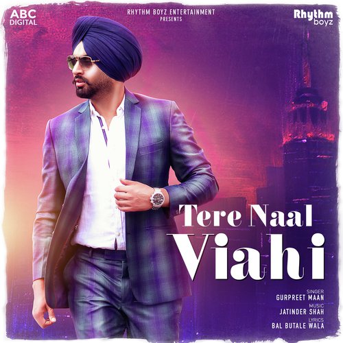 Tere Naal Viahi - Gurpreet Maan with Jatinder Shah