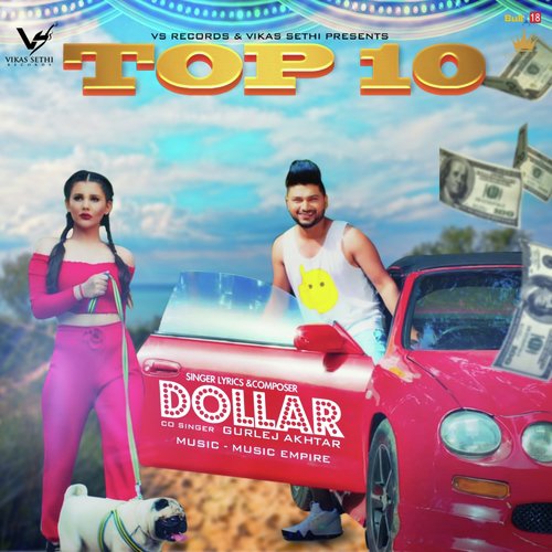 TOP 10 - Dollar, Gurlez Akhtar