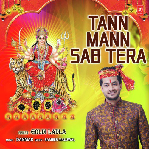 Tann Mann Sab Tera - Goldi Ladla