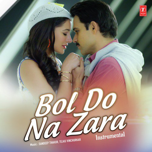 Bol Do Na Zara - Instrumental - Tejas Vinchurkar, Sandeep Thakur