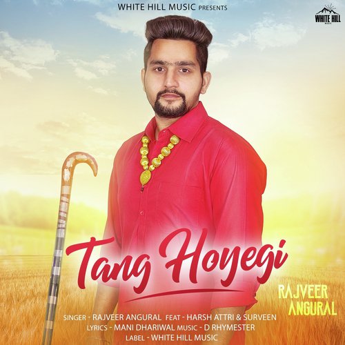 Tang Hoyegi - Rajveer Angural, Surveen, Harsh Attri