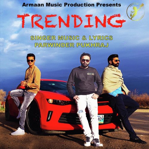 Trending - Parwinder Pukhraj