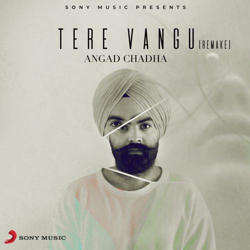 Tere Vangu (Remake) - Angad Chadha