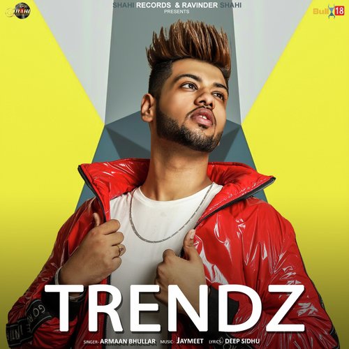 Trendz - Armaan Bhullar