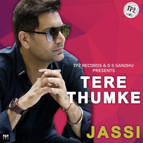 Tere Thumke - Jasbir Jassi