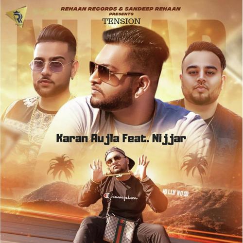 Tension (feat. Nijjar) - Karan Aujla