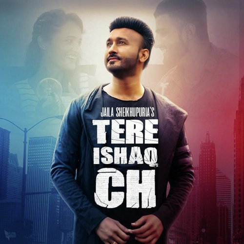 Tere Ishaq Ch - Jaila Sheikhpuria