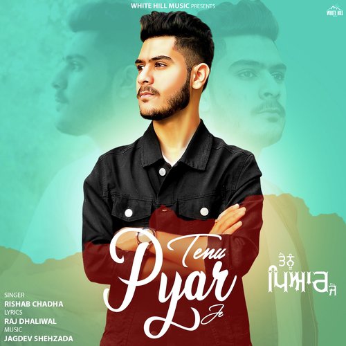 Tenu Pyar Je - Rishab Chadha