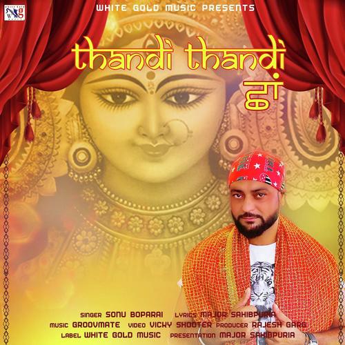 Thandi Thandi Chaan - Sonu Boparai