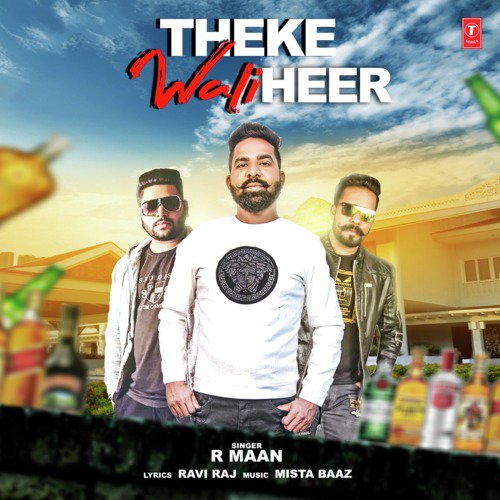 Theke Wali Heer - Mista Baaz, R Maan