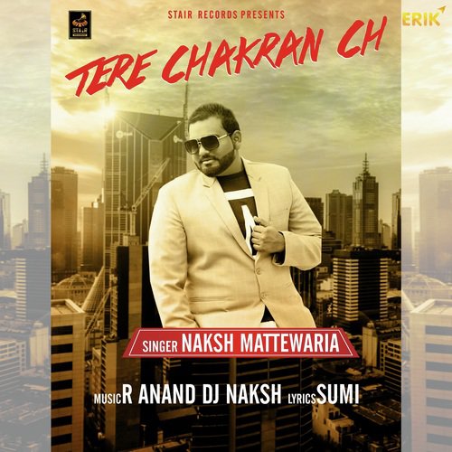 Tere Chakran Ch - Naksh Mattewaria