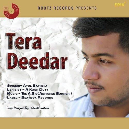 Tera Deedar - Atul Batheja