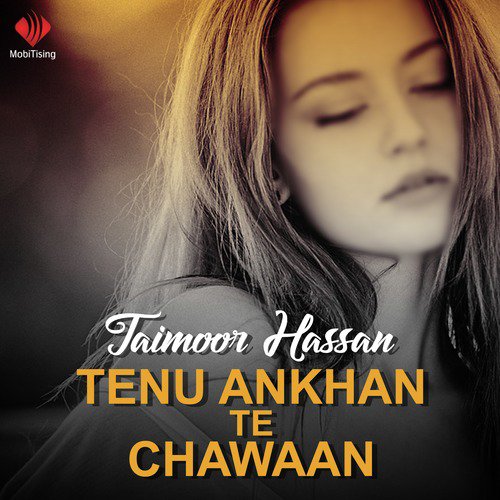 Tenu Kar Ke Pyar Vey - Taimoor Hassan