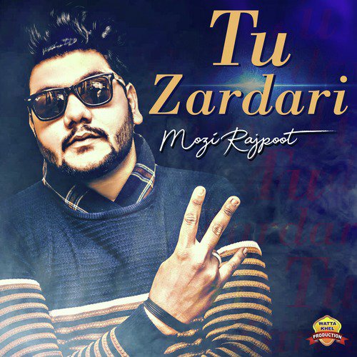 Tu Zardari - Mozi Rajpoot
