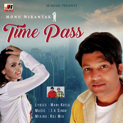 Time Pass - Monu Nirantak