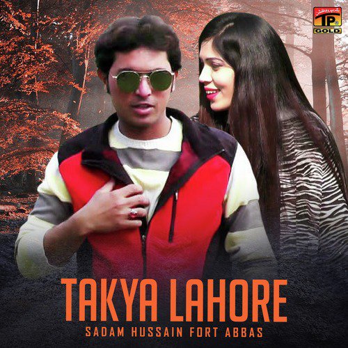 Takya Lahore - Sadam Hussain Fort Abbas