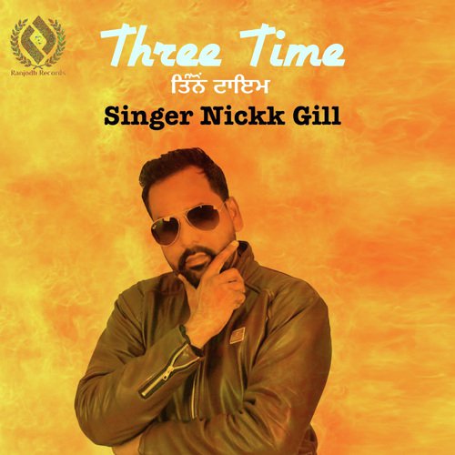 Three Time - Nickk Gill