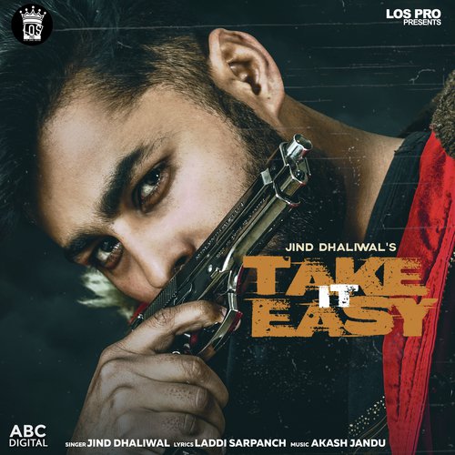 Take It Easy - Jind Dhaliwal