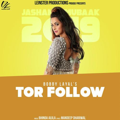 Tor Follow - Bobby Layal
