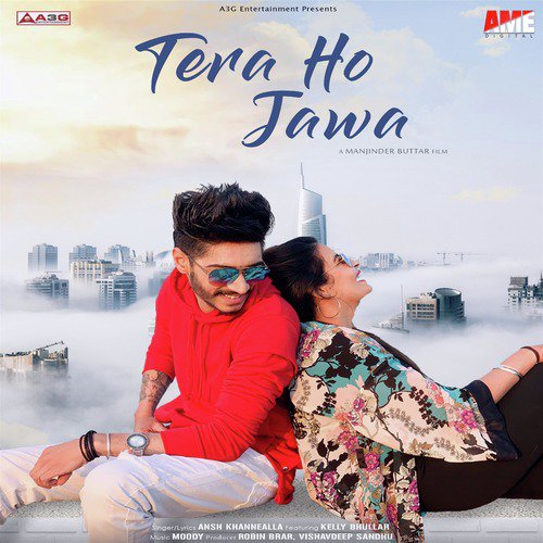 Tera Ho Jawa - Ansh Khannealla, Kelly Bhullar