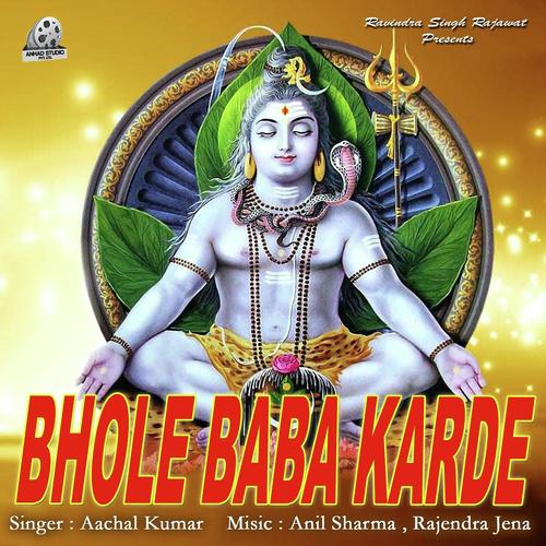Bhole Shankar Bhole Shankar - Aachal Kumar
