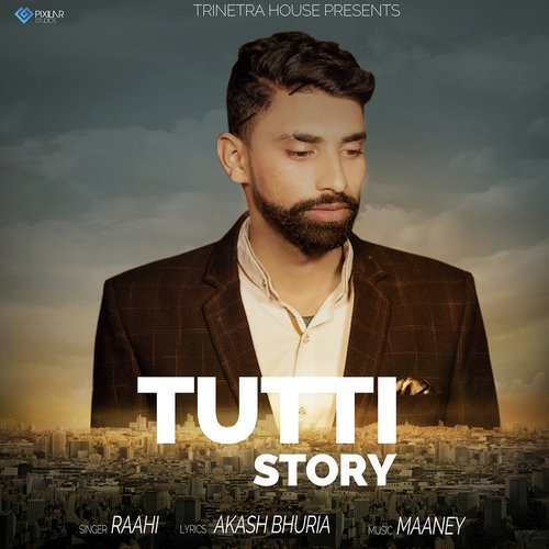 Tutti Story - Raahi