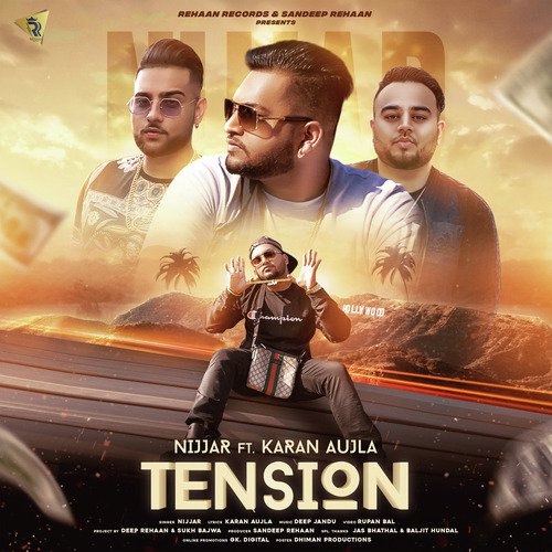 Tension - Nijjar, Karan Aujla
