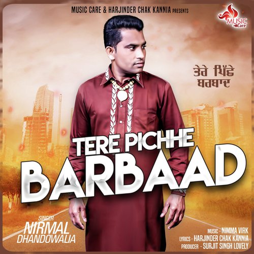 Tere Pichhe Barbaad - Nirmal Dhandowalia