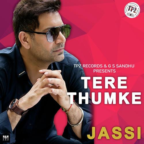 Tere Thumke - Jasbir Jassi