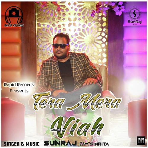 Tera Mera Viah - Sunraj