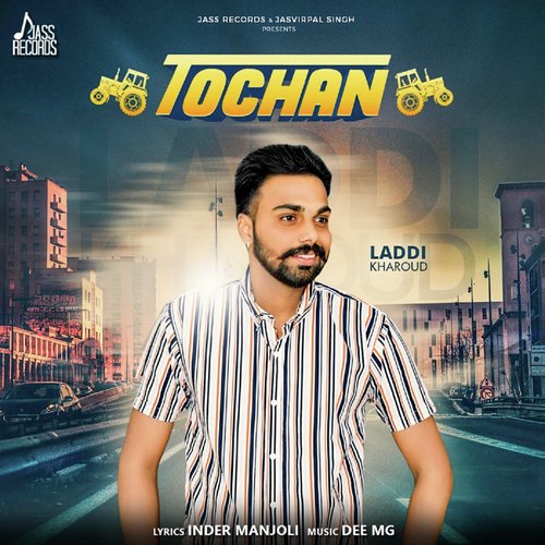 Tochan - Laddi Kharoud