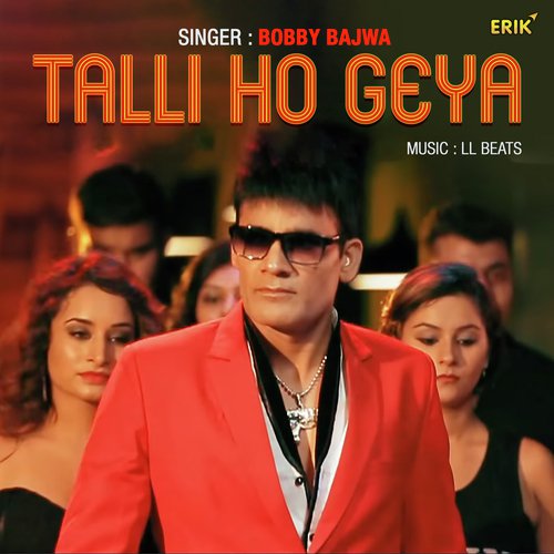Talli Ho Geya - Bobby Bajwa