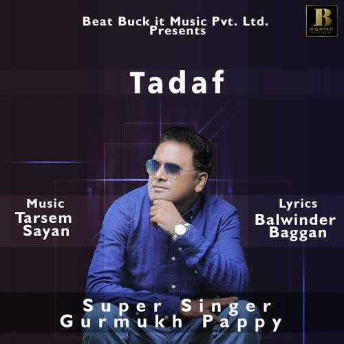 Tadaf - Gurmukh Pappy