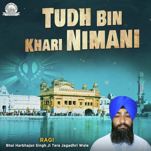 Jo Mange Thakur Apne Te - Bhai Harbhajan Singh Ji Tera Jagadhri Wale