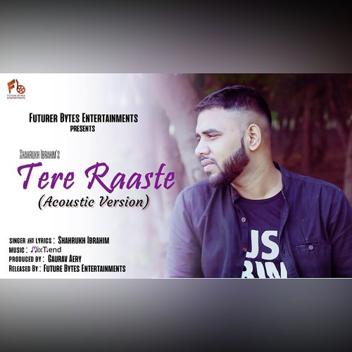 Tere Raaste (Acoustic) - Shahrukh Ibrahim