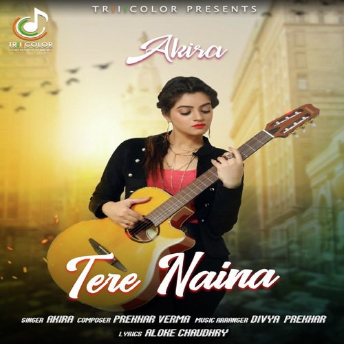 Tere Naina - Akira