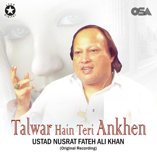 Talwar Hain Teri Ankhen - Nusrat Fateh Ali Khan