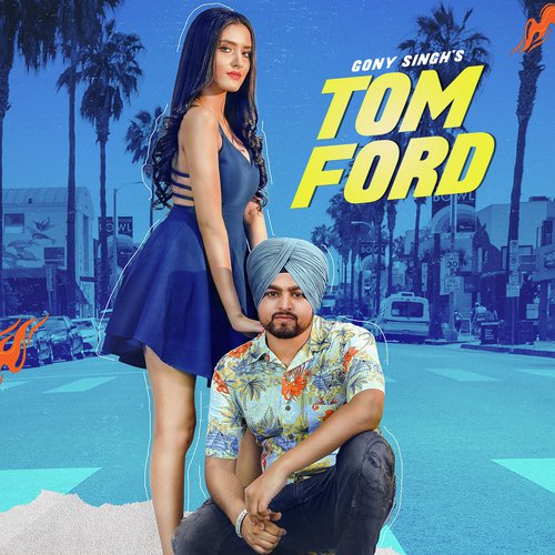Tom Ford - Gony Singh
