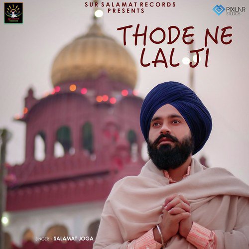 Thode Ne Lal Ji - Salamat Joga